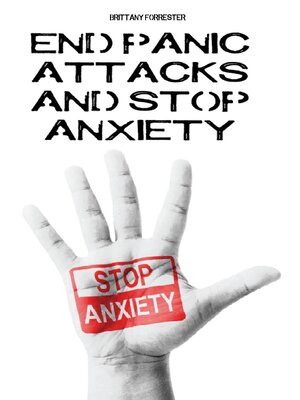 cover image of End Panic Attacks  and Stop Anxiety